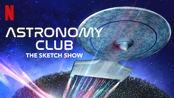 Astronomy Club: The Sketch Show (2019)