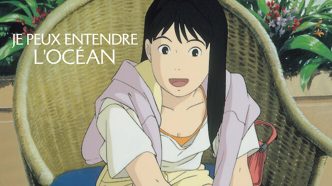 Je peux entendre l'océan (1993) - Netflix | Flixable