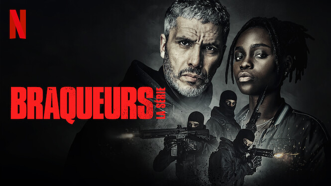 Braqueurs: La série