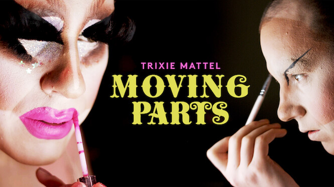 Distribution De Identités Trans : Au-delà De L'image Trixie Mattel: Moving Parts (2019) - Netflix | Flixable