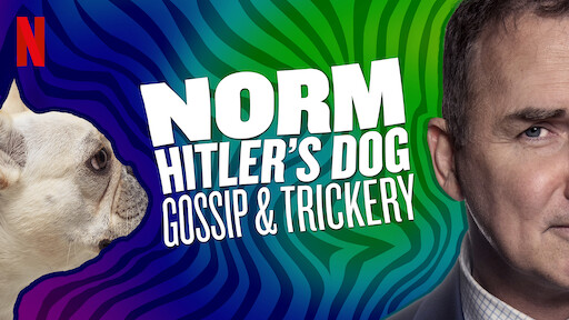 Norm Macdonald: Hitler's Dog, Gossip & Trickery
